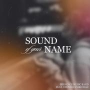 Presence Music Band Announces New Single 'Sound of Your Name'