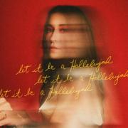 Lauren Daigle - Let It Be A Hallelujah