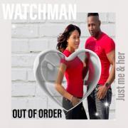 Watchman Releasing New Single 'Out of Order'