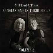 McCloud & Truex Return With 'Outstanding In Their Field Volume 2'