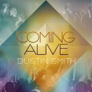 New Live Album 'Coming Alive' For Dustin Smith