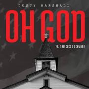 Dusty Marshall Releasing New Single 'Oh God' Ahead Of New Album