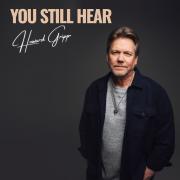 Howard Gripp - You Still Hear