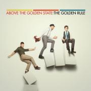 Above The Golden State - The Golden Rule