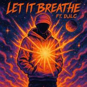 Justin Mitchell - Let It Breathe