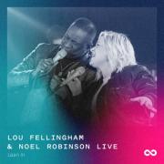 Lou Fellingham & Noel Robinson - Lean In (Live)