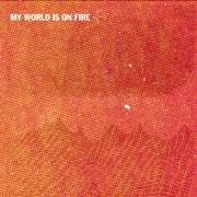 Ian Yates - My World is on Fire