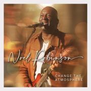 Noel Robinson - Change the Atmosphere