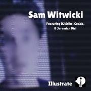 Illustrate and Salty Beats Have a Message of Hope On New Single 'Sam Witwicki'