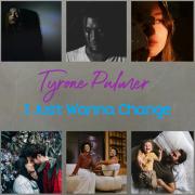 Tyrone Palmer Releases Inspirational Christian Pop Song 'I Just Wanna Change'