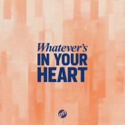 Vineyard Worship - Whatever's In Your Heart