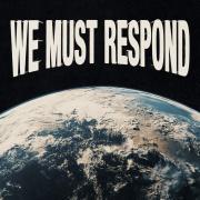 We Must Respond (Deluxe)