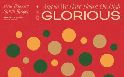 Paul Baloche - Angels We Have Heard On High / Glorious