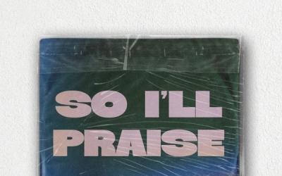 VoxMusic Releases Worship Single 'So I'll Praise'