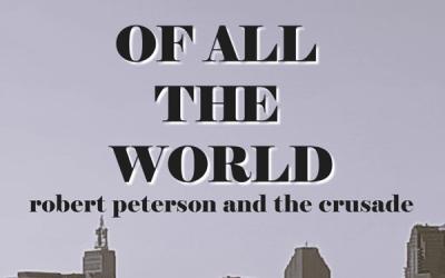 Robert Peterson and The Crusade Releases New Single 'Of All The World'