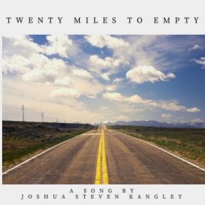 Twenty Miles to Empty