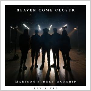 Heaven Come Closer (Revisited)