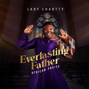 Everlasting Father (African Praise)