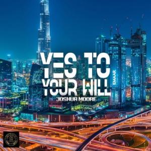 Yes to Your Will