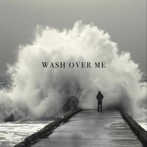 Wash over Me (Live)