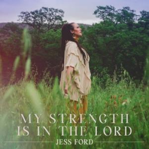 My Strength Is In the Lord