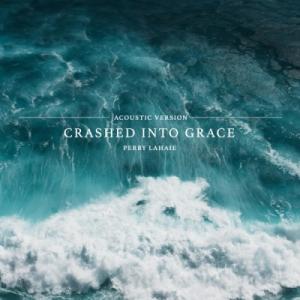 Crashed Into Grace (Acoustic Version)