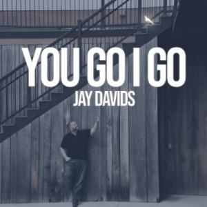 You Go I Go