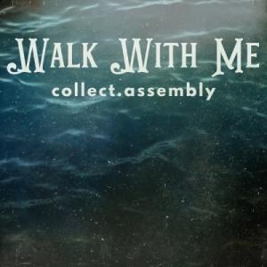 Walk With Me