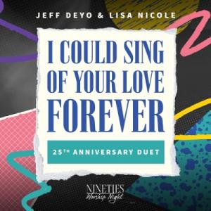 I Could Sing of Your Love Forever (25th Anniversary Duet)
