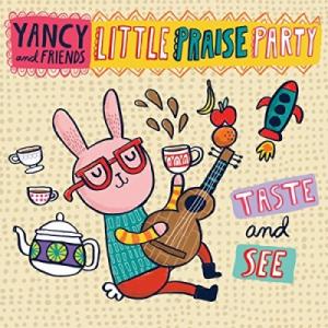 Little Praise Party: Taste and See