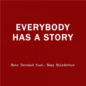 Everybody Has a Story