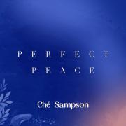 Ché Sampson - Perfect Peace