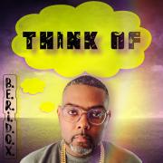B.E.R.I.D.O.X. Releases Latest Single 'Think Of'