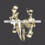 Capital Kings - Remixd
