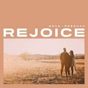 Brad + Rebekah Return With Personal Worship Anthem 'Rejoice'