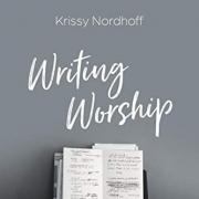 Award-Winning Songwriter Krissy Nordhoff Pens New Book 'Writing Worship' For Aspiring Songwriters, Worship Teams