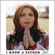 Anna Benton Releases 'I Know A Father'