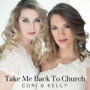 Christian Country Duo Cori & Kelly Release 'Take Me Back To Church'