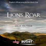 Speak Brother Celebrate Rugby World Cup With 'Lions Roar' Single