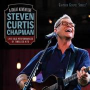 Steven Curtis Chapman - A Great Adventure