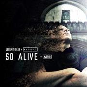 New CCM Artist Jeremy Riley Drops Debut Single 'So Alive' Featuring 6th Day Made