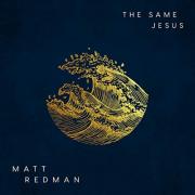 Matt Redman Debuts Long-Awaited New Single 'The Same Jesus'