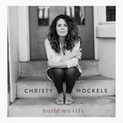 Christy Nockels Unveils Powerful Single 'Build My Life' With Promise Of More New Music To Follow