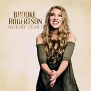 Brooke Robertson Releasing Debut EP 'Have My Heart'