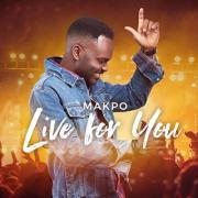 UK Worship Leader Makpo Releases New Single 'Live For You'