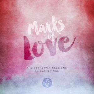 Marks of Love (The Lockdown Sessions)