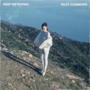 Riley Clemmons Releases 'Keep On Hoping'