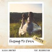 Alicia & Whitney Release Remix Single 'Chasing Me Down'