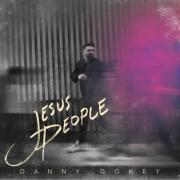 LTTM Album Awards 2021 - No. 8: Danny Gokey - Jesus People