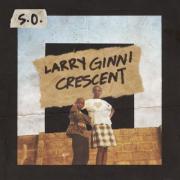 S.O. Releasing New EP 'Larry Ginni Crescent'